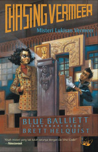 Mengejar Lukisan Vermeer Blue Balliett Mengejar Lukisan Vermeer Blue Balliett
