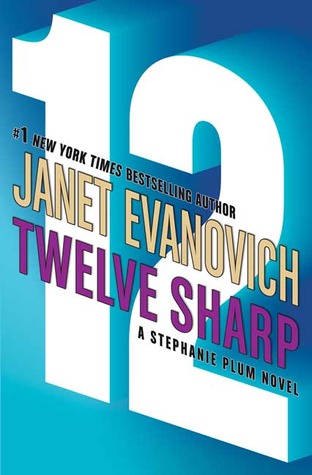 Twelve Sharp by Janet Evanovich