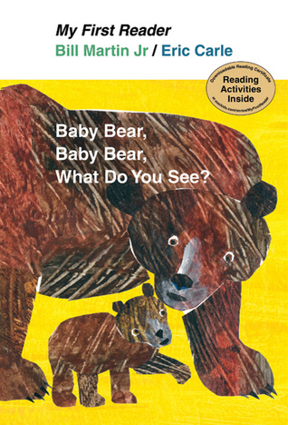 > baby bear, baby bear, what do you see?
