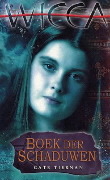 Boek der Schaduwen (Wicca #1) – Cate Tiernan, Boek der Schaduwen (Wicca #1) – Cate Tiernan,