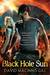 Black Hole Sun (Hell's Cross, #1) by David Macinnis Gill