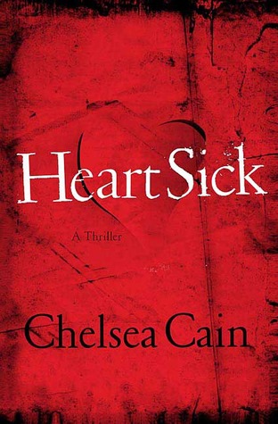 Heartsick (Gretchen Lowell, #1)