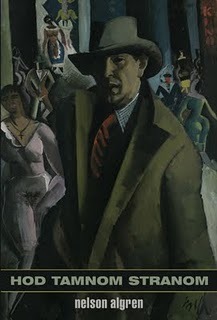 Hod tamnom stranom Nelson Algren Hod tamnom stranom Nelson Algren