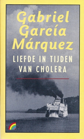 Liefde in tijden van cholera Gabriel García Márquez Liefde in tijden van cholera Gabriel García Márquez