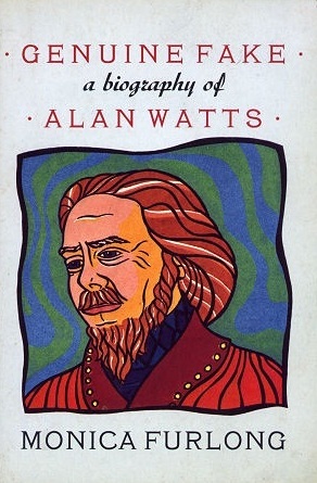 genuine fake: a biography of alan watts