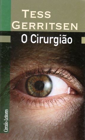 O Cirurgião (Jane Rizzoli & Maura Isles, #1)