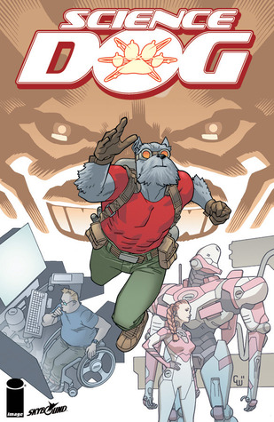 Science Dog, Volume 1 Robert Kirkman Science Dog, Volume 1 Robert Kirkman