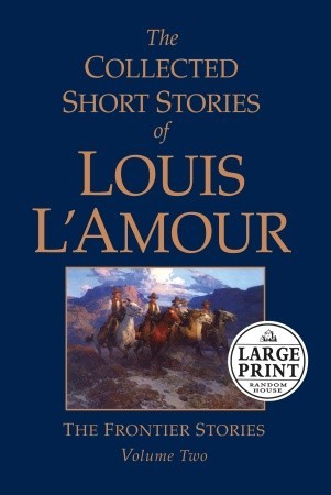 > the collected short stories of louis lamour: volume 2