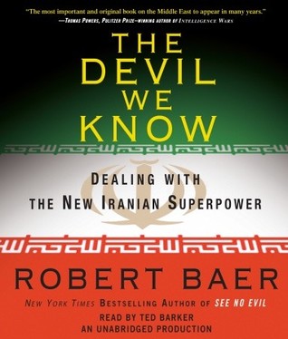 the devil we know: dealing with the new iranian superpower