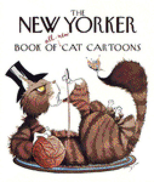 The New Yorker Book of All New Cat Cartoons