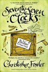 Seventy-Seven Clocks: A Peculiar Crimes Unit Mystery (Bryant & May #3)