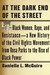 At the Dark End of the Street Black Women, Rape, and Resistance--A New History of the Civil Rights Movement from Rosa Parks to the Rise of Black Power by Danielle L. McGuire