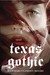 Texas Gothic (Goodnight Family #1) Texas Gothic (Goodnight Family #1)