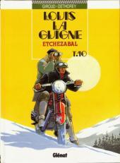 Louis la Guigne Tome 10 - Etchezabal Frank Giroud Louis la Guigne Tome 10 - Etchezabal Frank Giroud