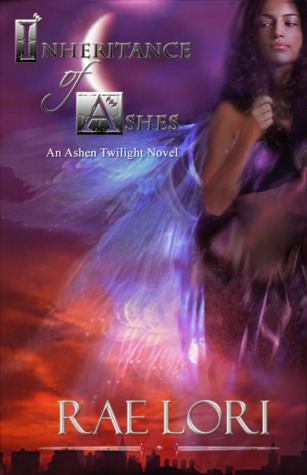 Inheritance of Ashes (Ashen Twilight #3) Rae Lori Inheritance of Ashes (Ashen Twilight #3) Rae Lori