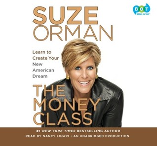 The Money Class: Learn to Create Your New American Dream Suze Orman The Money Class: Learn to Create Your New American Dream Suze Orman