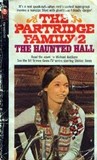 The Haunted Hall (Partridge Family, Book 2) The Haunted Hall (Partridge Family, Book 2)