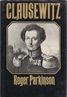 Clausewitz by Roger Parkinson