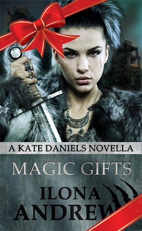 Book Review: Ilona Andrews’ “Magic Gifts”