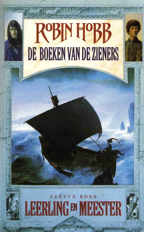 Leerling en Meester (De Boeken van de Zieners, #1) Robin Hobb Leerling en Meester (De Boeken van de Zieners, #1) Robin Hobb