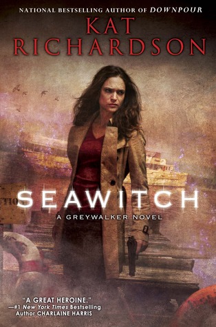 Book Review: Kat Richardson’s Seawitch