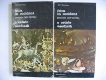 Frica în occident (secolele XIV-XVIII) o cetate asediată (2 volume) Jean Delumeau Frica în occident (secolele XIV-XVIII) o cetate asediată (2 volume) Jean Delumeau