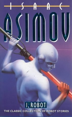 Cover image - Asimov 'I, Robot' (Goodreads)