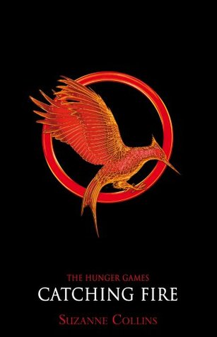 Catching Fire (The Hunger Games, #2)