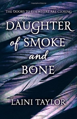 Daughter of Smoke and Bone (Daughter of Smoke & Bone, #1)