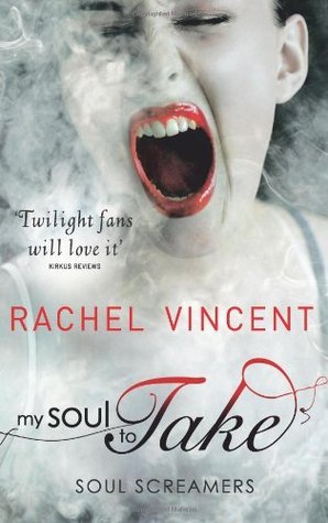 My Soul to Take by Rachel Vincent book cover