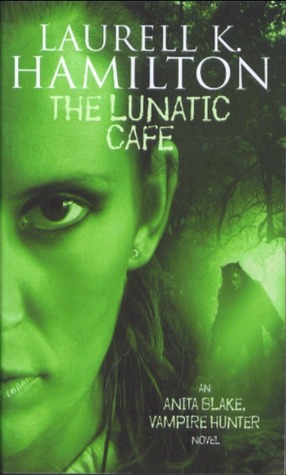 The Lunatic Cafe (Anita Blake, Vampire Hunter, #4)