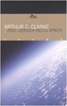 2001: Odissea nello spazio (Odissea nello spazio, #1) 2001: Odissea nello spazio (Odissea nello spazio, #1)