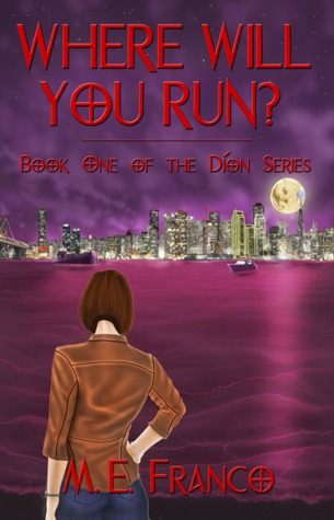 Where Will You Run? (Dion, #1)
