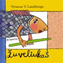 Žuveliukas Vytautas V. Landsbergis Žuveliukas Vytautas V. Landsbergis