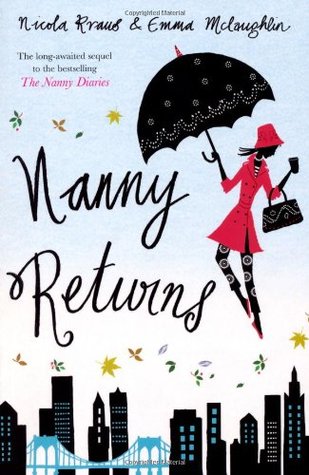 Nanny Returns (Nanny, #2) Emma McLaughlin Nanny Returns (Nanny, #2) Emma McLaughlin