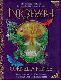 Inkdeath (Inkworld, #3) Cornelia Funke Inkdeath (Inkworld, #3) Cornelia Funke