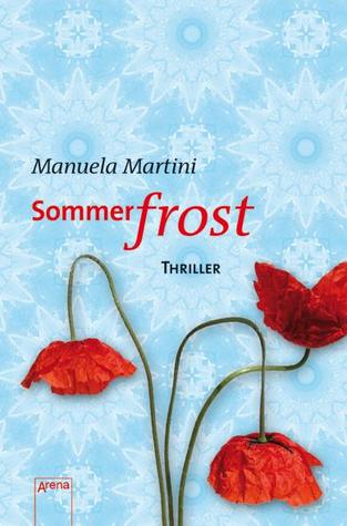 Sommerfrost Manuela Martini Sommerfrost Manuela Martini