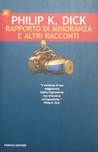 Rapporto di minoranza e altri racconti