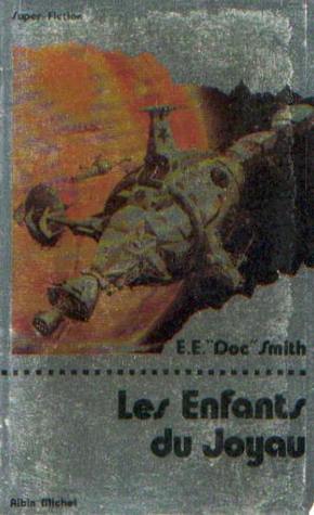 Les Enfants du Joyau E.E. Doc Smith Les Enfants du Joyau E.E. Doc Smith