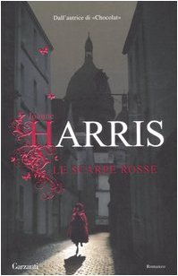 Le scarpe rosse Joanne Harris Le scarpe rosse Joanne Harris