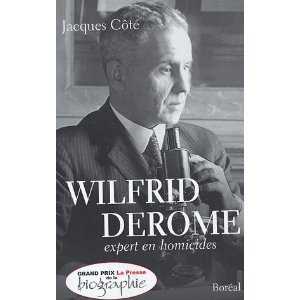 Wilfrid Derome Expert En Homicides Jacques Côté Wilfrid Derome Expert En Homicides Jacques Côté