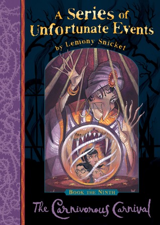 The Carnivorous Carnival (A Series of Unfortunate Events, #9)