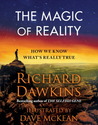 The Magic of Reality: How We Know What's Really True The Magic of Reality: How We Know What's Really True