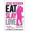 Eat Slay Love (Living With the Dead, #3)