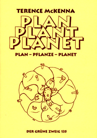 plan, plant, planet by terence mckenna