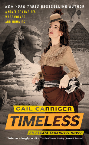 Book Review: Gail Carriger’s Timeless