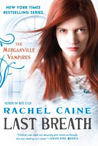 Last Breath (The Morganville Vampires, #11)