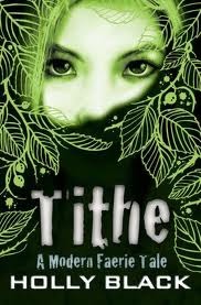 Tithe (The Modern Faerie Tales, #1)