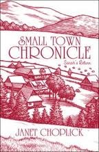 Small Town Chronicle: Sarahs Return Janet Choplick Small Town Chronicle: Sarahs Return Janet Choplick