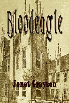 Bloodeagle Janet Grayson Bloodeagle Janet Grayson